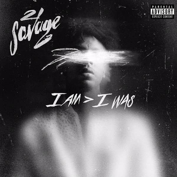 21 savage i am i was