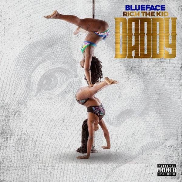 Blueface x Rich the Kid &quot;Daddy&quot;