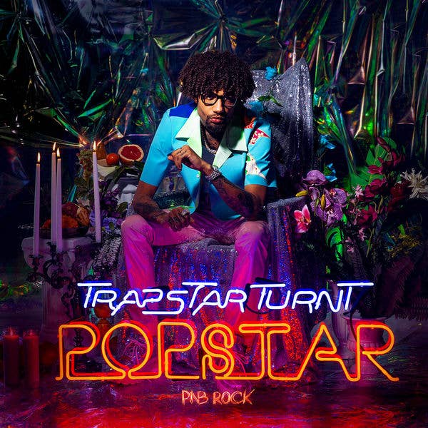 PnB Rock &#x27;TrapStar Turnt PopStar&#x27;