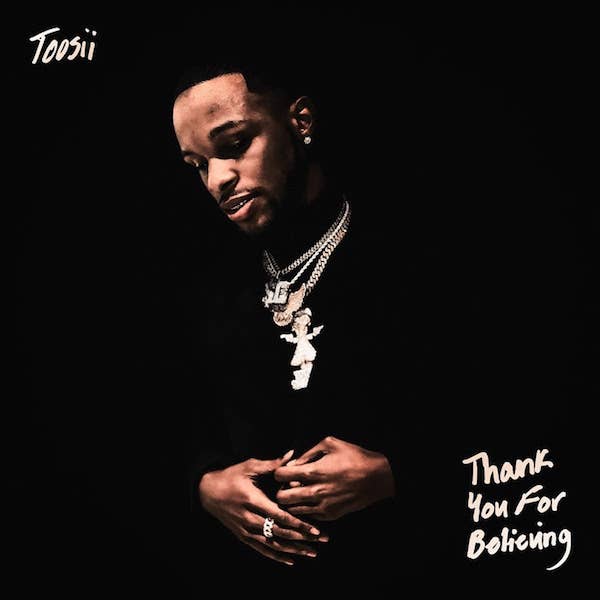Toosii — &#x27;Thank You For Believing&#x27;