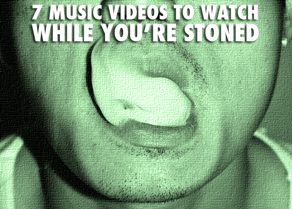 &quot;7 Music Videos to Watch While You&#x27;re Stoned&quot; Image
