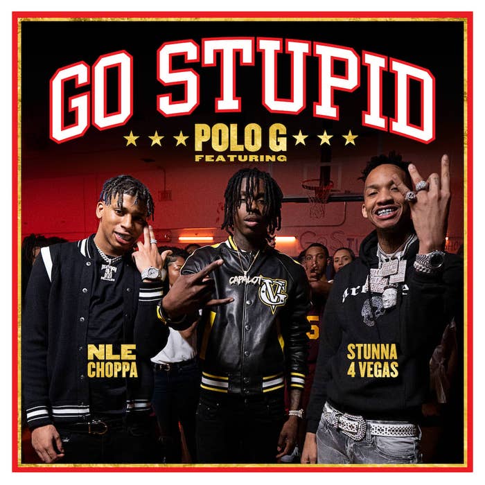 Polo G &quot;Go Stupid&quot;