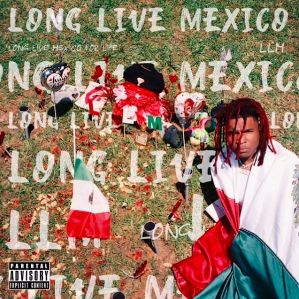 Lil Keed &#x27;Long Live Mexico&#x27;