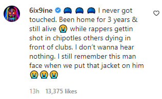 A comment from 6ix9ine on an Instagram post.