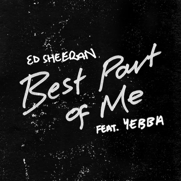 Ed Sheeran &quot;Best Part of Me&quot;