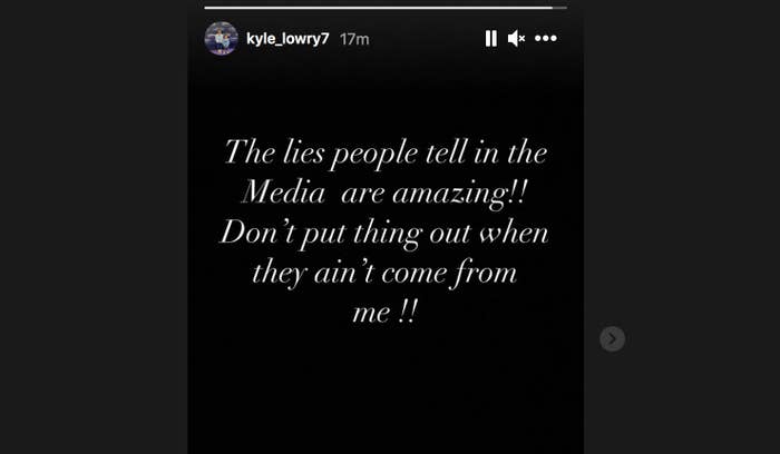 Kyle Lowry denies reports that he&#x27;s been vocal about being traded on his IG story