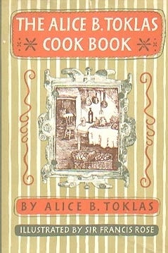 THE BOOK: The Alice B. Toklas Cook Book, 1954, by Alice B. Toklas.