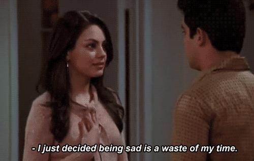 Why? Because Jackie Burkhart is a true example that you can move on.