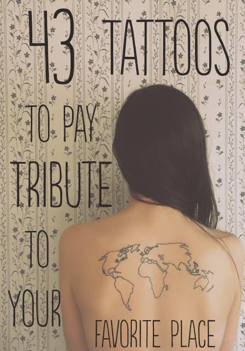 43 Rad Tattoos To Pay Tribute To Your Favorite Place