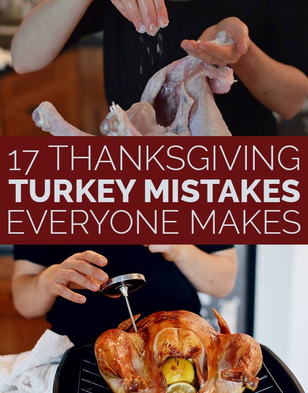 17 Thanksgiving Turkey Mistakes Everyone Makes