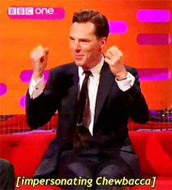 BENEDICT. IS. CHEWBACCA.