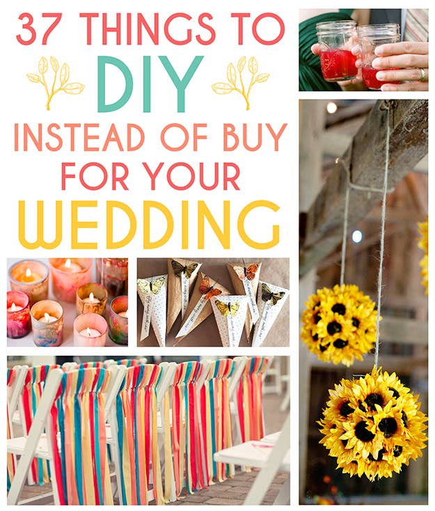 37 Things To Diy Instead Of Buy For Your Wedding