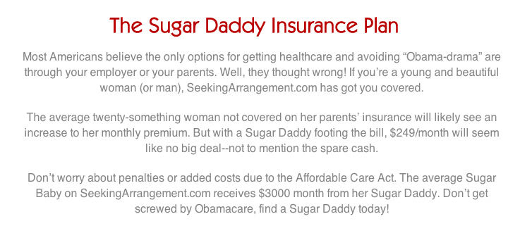 Dont Get Screwed By Obamacare Find A Sugar Daddy Says Dating Website