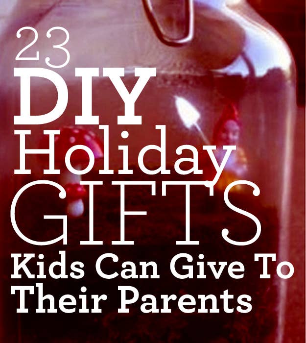 23 Diy Holiday Gifts Kids Can Give To