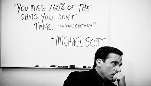 Michael Scott attempted to inspire Pam and Ryan with the famous Wayne Gretzky quote “You miss 100% of the shots you don’t take”. Like the true genius he is, Michael attributed the quote to Gretzky first, and to himself second. This kind of ingenuity isn’t around in the workplace nowadays, and it should inspire all of us to take other people’s things and call them our own