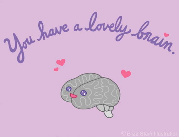 "Lovely Brain" Print