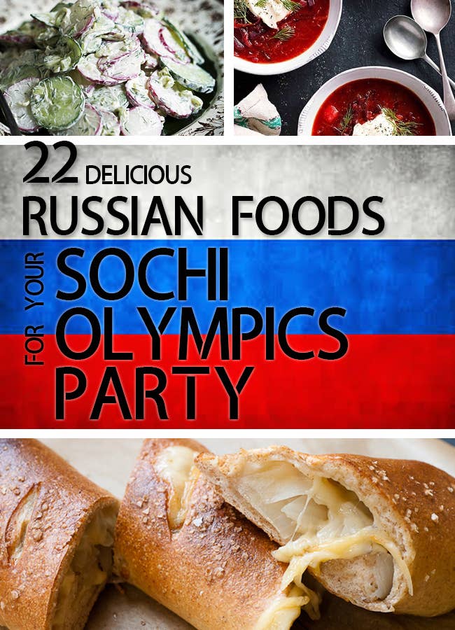 22 Delicious Russian Foods For Your Sochi Olympics Party