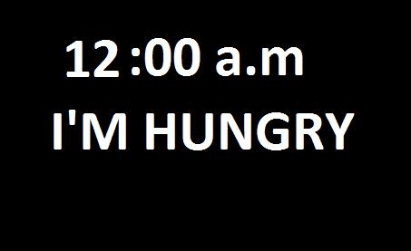 Because anytime is a good time to eat.