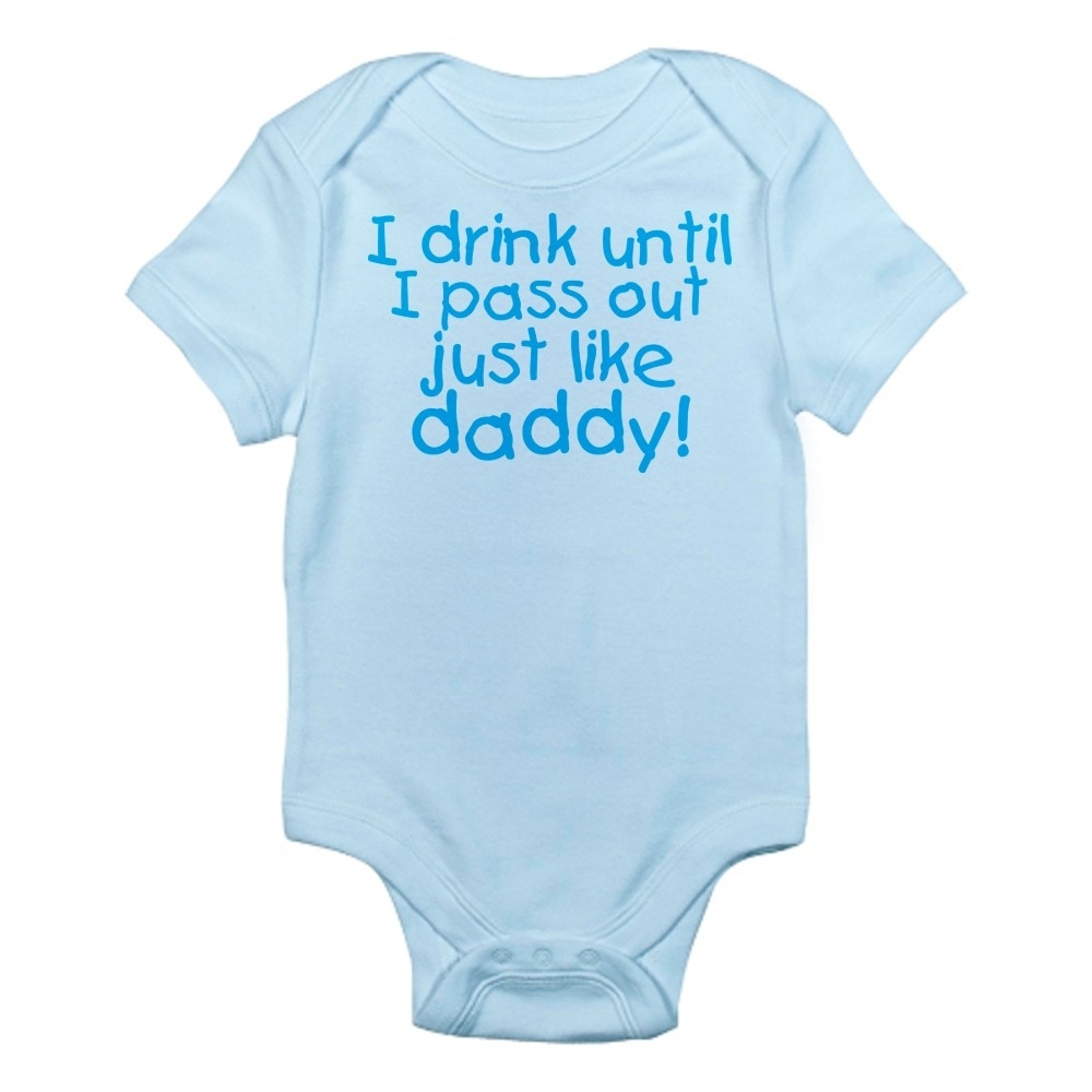 I Drink Till I Pass Out Just Like Daddy Funny Baby Bib