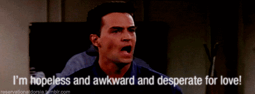 Because we can all relate to Chandler.