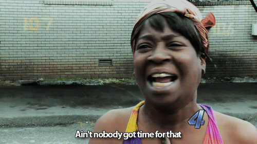 Because it's a waste of time...