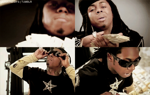 We don't even have to wait until Friday because every day we work is payday. I make it rain $1's and $5's, bitch.