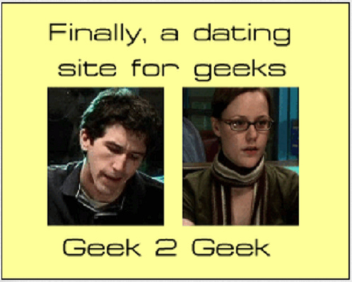 Forget gaming forums, Geek 2 Geek is "the best place on the net to meet geeks".All those geeky types in one place and this is the best website they could come up with?