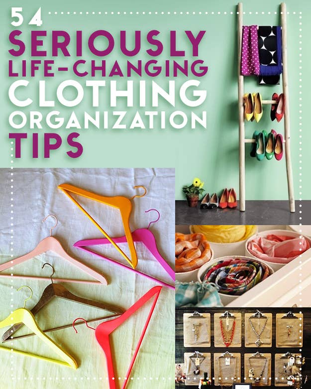 53 Seriously Life Changing Clothing Organization Tips