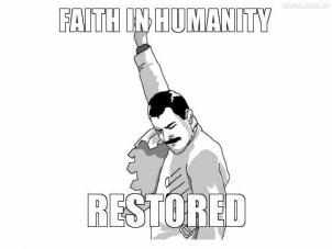 Such as Big Brothers, Big Sisters, walking dogs at your local shelter, Habitat for Humanity, a Food Bank or anything else that will let you give back to your community and make you feel much better about life. Be the person who inspires someone to write a "Faith in Humanity Restored" story!