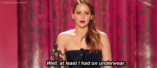 *Note: This is not an actual quote from Jennifer, but it is highly likely that she will wind up saying this in an interview within the next few years anyway. Let's be real.