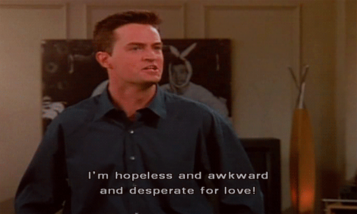 He's hopeless and awkward and desperate for love!