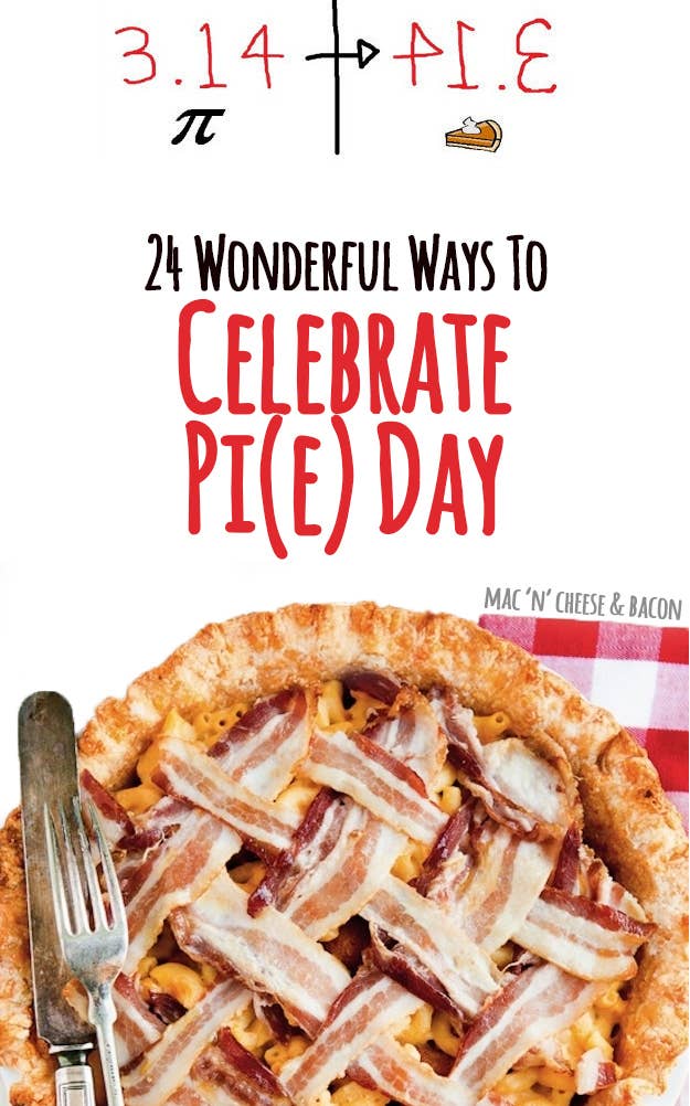24 Wonderful Ways To Celebrate Pi E Day