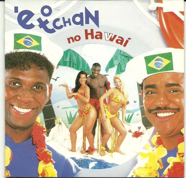 É o Tchan no Havaí!
