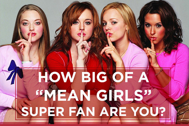 Can We Guess Your Favorite "Mean Girls" Character Based On The Qu...