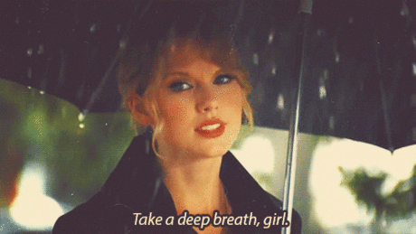 Image result for taylor swift take a deep breath girl