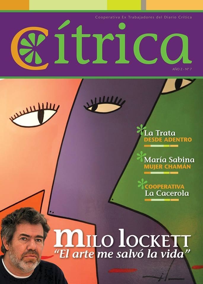 “Here you won’t find breaking news, you will find what else is happening, what mass media isn’t reporting,” Cítrica's website reads. The magazine was formed after the newspaper, Crítica, closed in April, 2010 and the staff decided to take over the publication, literally occupying the office building. The monthly magazine and website features social issues, artists and co-op happenings from all over Argentina.
