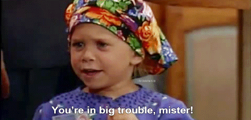 Don't even think about trying to get away with something in the Tanner house!