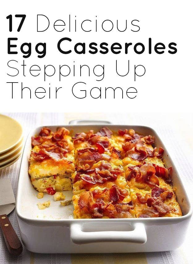 17 Delicious Egg Casseroles That Are Stepping Up Their Game