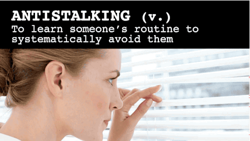 "Annie is antistalking her ex until he dies."