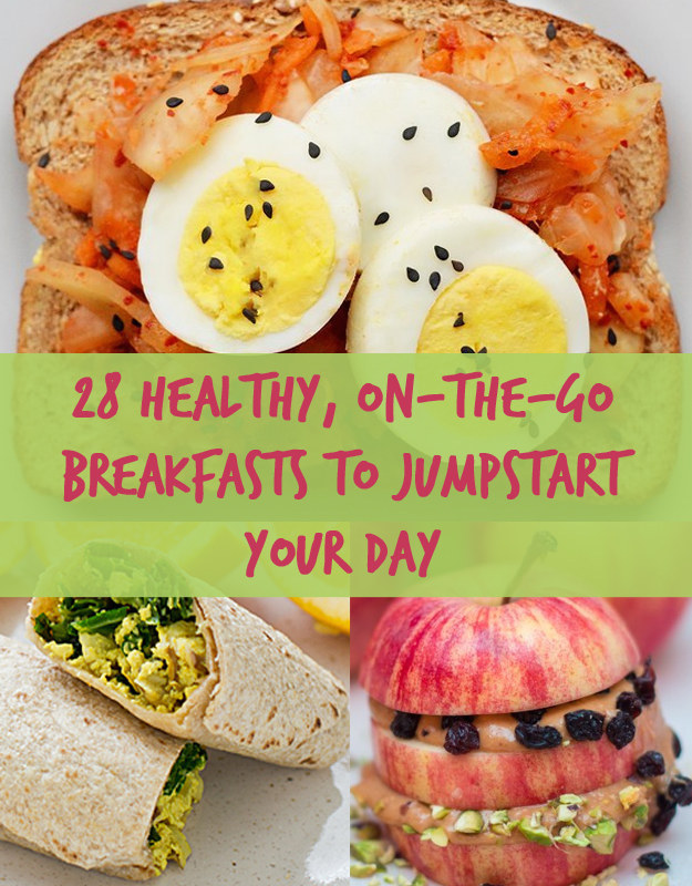 28 Easy And Healthy Breakfasts You Can Eat On The Go