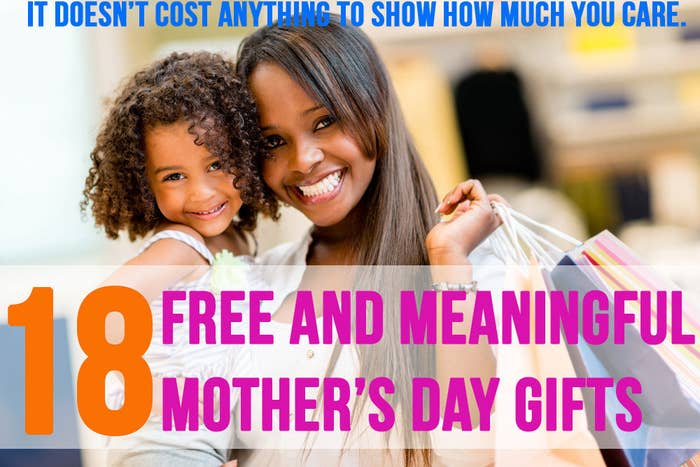 Best Mother's Day Gifts  Make Mom Feel Special - Fun Cheap or Free
