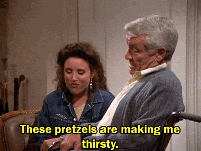 Said anytime you eat pretzels, anytime you see someone else eating pretzels, or anytime you see anything involving pretzels.