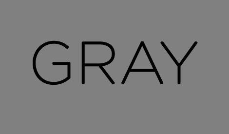 Gray