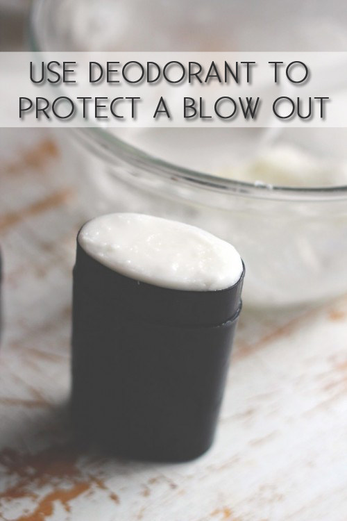 Deodorant is your key to a sweat-proof blowout.