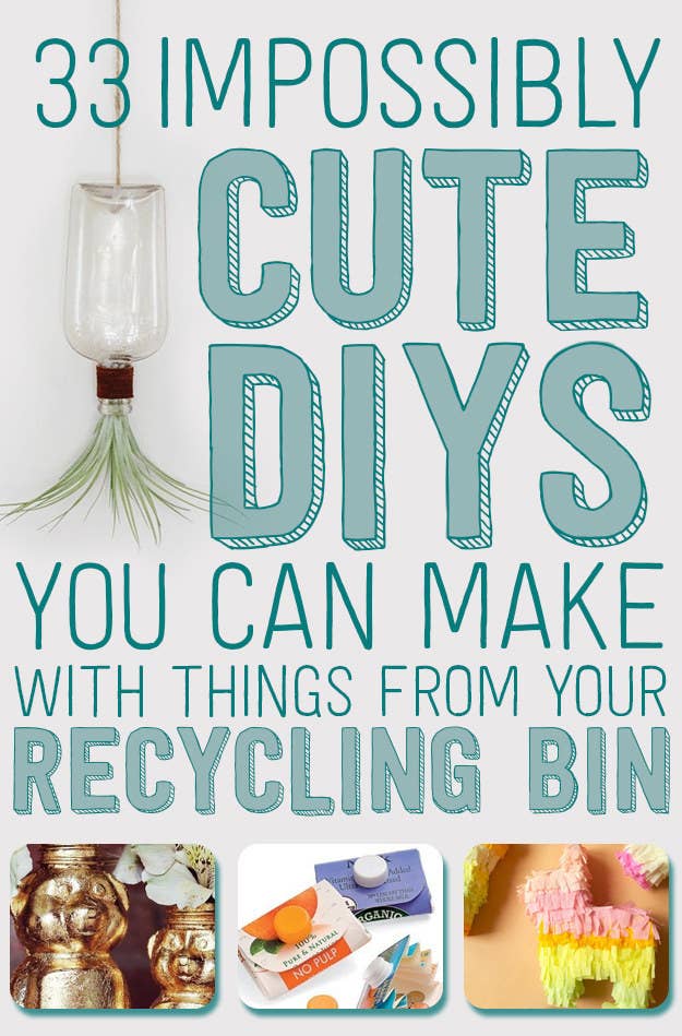 recycle things you can make