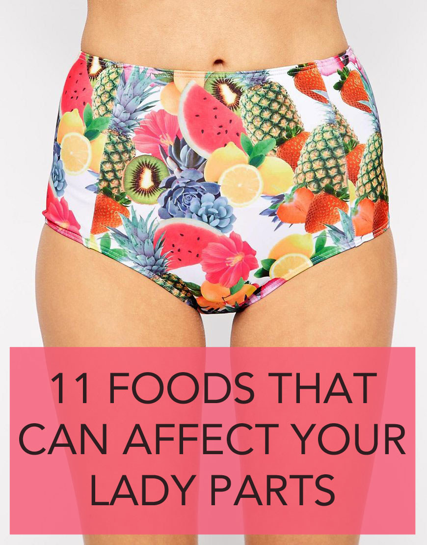 11 Things Everyone With A Vagina Should Know About Food pic
