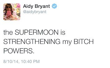 The moon is powerful, don't mess.