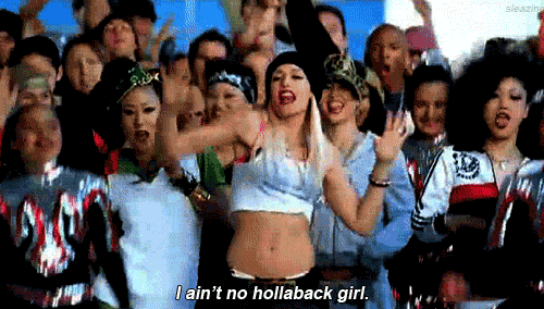 She ain't a Hollaback Girl or a Harlem Black girl. It could have been either. What is a Hollaback Girl?