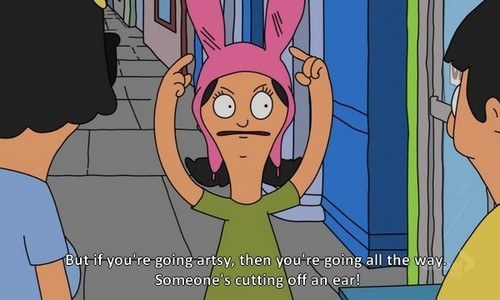 You do have a tendency to take things too far.