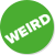 weird